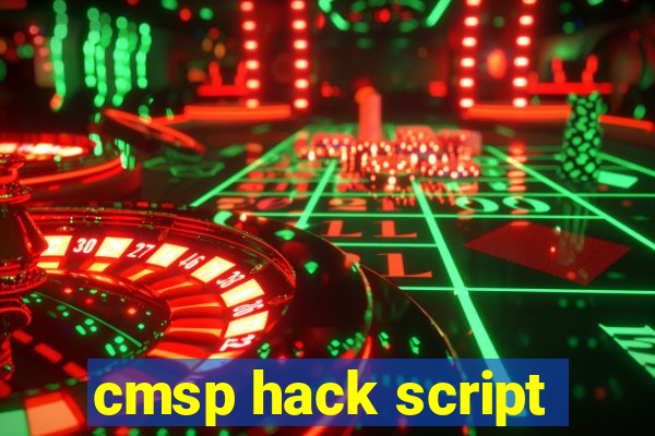 cmsp hack script